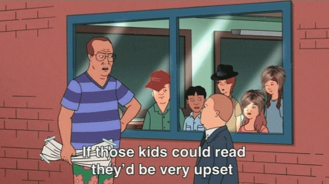 If those kids could read they'd be very upset.